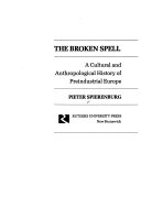 The broken spell : a cultural and anthropological history of preindustrial Europe