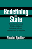 Redefining the state : privatization and welfare reform in industrial and transitional economies