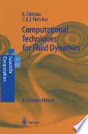 Computational Techniques for Fluid Dynamics A Solutions Manual