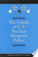 Future of U.S. Nuclear Weapons Policy.