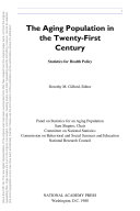 Aging Population in the Twenty-First Century : Statistics for Health Policy.