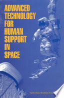 Advanced Technology for Human Support in Space.