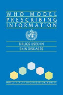 WHO Model Prescribing Information : Drugs Used in Skin Diseases.