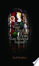 The visual object of desire in late medieval England