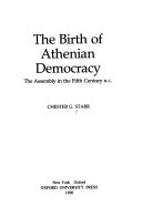 The birth of Athenian democracy : the Assembly in the fifth century B.C.