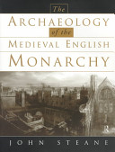 The archaeology of the medieval English monarchy
