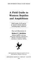 A field guide to western reptiles and amphibians : field marks of all species in western North America, including Baja California