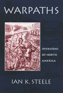 Warpaths : invasions of North America
