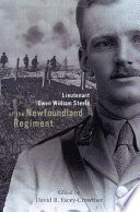 Lieutenant Owen William Steele of the Newfoundland Regiment : diary and letters