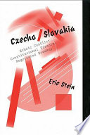 Czecho/Slovakia : ethnic conflict, constitutional fissure, negotiated breakup