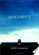Auschwitz : a history