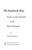 The daybreak boys : essays on the literature of the beat generation