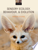 Sensory ecology, behaviour, and evolution