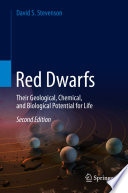 Red Dwarfs Their Geological, Chemical, and Biological Potential for Life