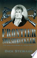 Frontier swashbuckler : the life and legend of John Smith T