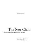 The new child : British art and the origins of modern childhood, 1730-1830