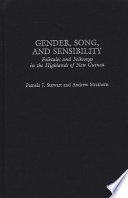 Gender, song, and sensibility : folktales and folksongs in the highlands of New Guinea