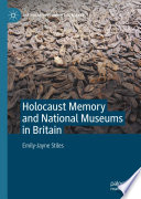 Holocaust memory and national museums in Britain