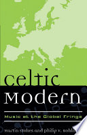 Celtic Modern : Music at the Global Fringe.