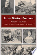 Jessie Benton Frémont, Missouri's trailblazer