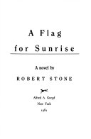A flag for sunrise : a novel
