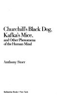 Churchill's black dog, Kafka's mice, and other phenomena of the human mind