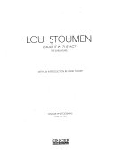 Lou Stoumen : Caught in the Act : The Early Years : Vintage Photographs, 1932-1940