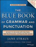 The blue book of grammar and punctuation : an easy-to-use guide with clear rules, real-world examples, and reproducible quizzes