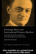 Exchange Rates and International Finance Markets : an Asset-Theoretic Perspective with Schumpeterian.