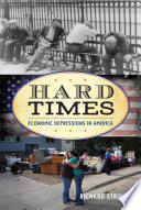 Hard times : economic depressions in America