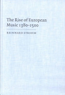 The rise of European music, 1380-1500
