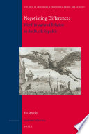 Negotiating differences : word, image and religion in the Dutch Republic