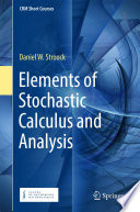 Elements of Stochastic Calculus and Analysis