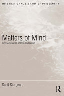 Matters of mind : consciousness, reason and nature