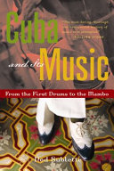 Cuba and its music : from the first drums to the mambo