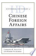 Historical dictionary of Chinese foreign affairs
