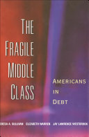 The fragile middle class : Americans in debt