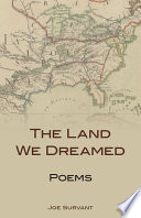 The land we dreamed : poems