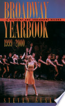 Broadway Yearbook, 1999-2000 : a Relevant and Irreverent Record.