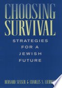 Choosing Survival : Strategies for a Jewish Future.