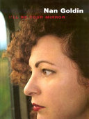 Nan Goldin : I'll be your mirror