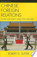 Chinese foreign relations power and policy since the Cold War