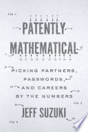 Patently Mathematical : Picking Partners, Passwords, and Careers by the Numbers