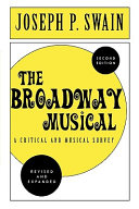 The Broadway musical : a critical and musical survey