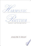 Harmonic rhythm : analysis and interpretation