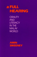 A full hearing : orality and literacy in the Malay world