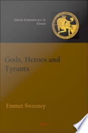 Gods, heroes and tyrants : Greek chronology in chaos