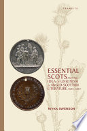 Essential Scots and the idea of unionism in Anglo-Scottish literature, 1603-1832