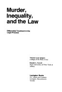 Murder, inequality, and the law : differential treatment in the legal process