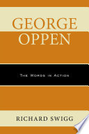 George Oppen : the words in action